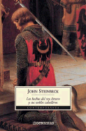 Los Hechos del Rey Arturo y Sus Nobles Caballeros: Segun la Obra de Sir Thomas Malory y Otras Fuentes