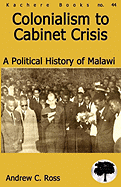 Colonialism to Cabinet Crisis