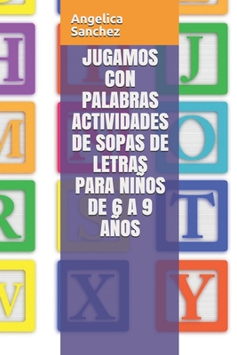 Jugamos Con Palabras Actividades De Sopas De Letras Para Nios De A