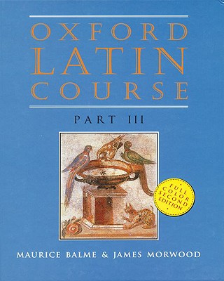 Oxford Latin Course: Part II / Edition 2 by Maurice Balme