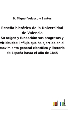 Resea Hist Rica De La Universidad De Valencia Su Or Gen Y Fundaci N