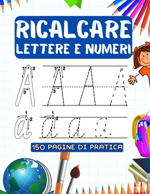 Ricalcare Lettere E Numeri Pagine Di Pratica Per Imparare L