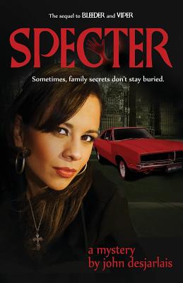 Specter: A Mystery - Desjarlais, John