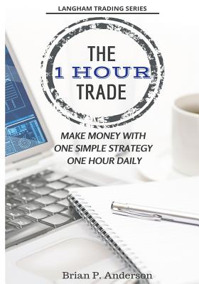 First hour trading - simple strategies for consistent profits