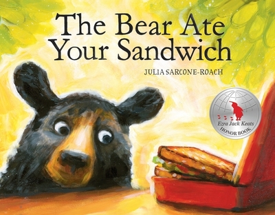 The Bear Ate Your Sandwich book by Julia Sarcone-Roach | 2 available editions | Alibris Books