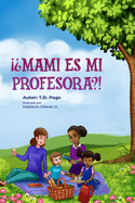 Mami es mi profesora?!