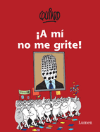 A M No Me Grite! / Don't Yell at Me!