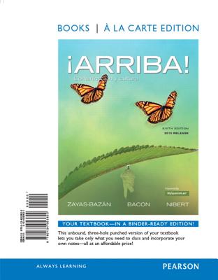 Arriba!: Comunicacin Y Cultura, 2015 Release, Books a la Carte Edition - Zayas-Bazan, Eduardo, and Bacon, Susan, and Nibert, Holly