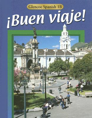 Buen Viaje! Level 1b Student Edition - McGraw Hill