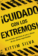 Cuidado Con Los Extremos!