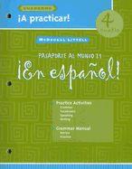 en Espaol!: a Practicar! Cuaderno (Workbook) Student Edition Level 4