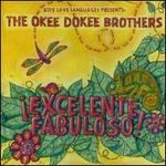 Excelente Fabuloso! - The Okee Dokee Brothers