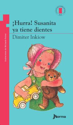 Hurra! Susanita YA Tiene Dientes - Inkiow, Dimiter