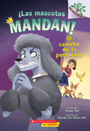 Las Mascotas Mandan! #2: El Caniche de la Perdicin (Pets Rule! #2: The Poodle of Doom)