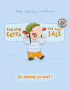 Por aqui entra, Por aqui sale! a rentre, a sort !: Libro infantil ilustrado espaol-francs (Edicin bilinge)