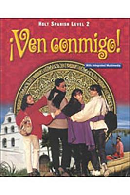 ven Conmigo!: Student Edition Level 2 2003 - Holt Rinehart and Winston (Prepared for publication by)