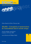 Mirabilia - Conceptions Et Reprsentations de l'Extraordinaire Dans Le Monde Antique: Actes Du Colloque International, Lausanne, 20-22 Mars 2003