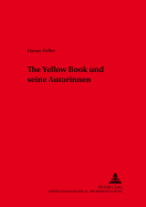 The Yellow Book Und Seine Autorinnen