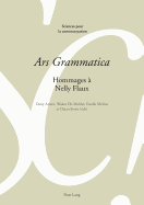 Ars Grammatica?: Hommages ? Nelly Flaux