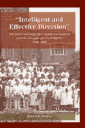 Intelligent and Effective Direction?: The Fisk University Race Relations Institute and the Struggle for Civil Rights, 1944-1969