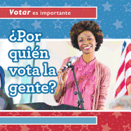 Por Quin Vota La Gente? (Who Do People Vote For?)