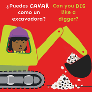 Puedes Cavar Como Un Excavadora?/Can You Dig Like a Digger?