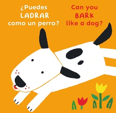 Puedes Ladrar Como Un Perro?/Can You Bark Like a Dog? - Child's Play, and Creoletrans (Translated by)