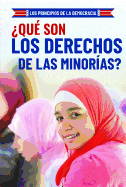 Qu Son Los Derechos de Las Minoras? (What Are Minority Rights?)