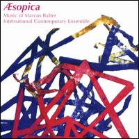 sopica: Music of Marcos Balter - Claire Chase (flute); International Contemporary Ensemble; Nadia Sirota (viola); Peter Tantsits (tenor);...