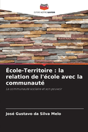 cole-Territoire: la relation de l'cole avec la communaut