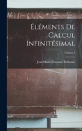 lments De Calcul Infinitsimal; Volume 1