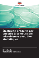 lectricit produite par une pile  combustible microbienne avec bio-statistiques