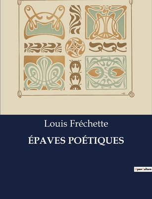 paves Potiques - Frchette, Louis