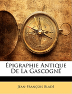 pigraphie Antique de la Gascogne