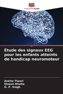 tude des signaux EEG pour les enfants atteints de handicap neuromoteur