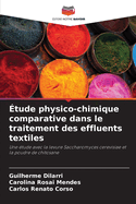 tude physico-chimique comparative dans le traitement des effluents textiles