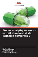 tudes analytiques sur un extrait standardis de Withania somnifera L