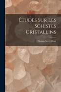 tudes Sur Les Schistes Cristallins