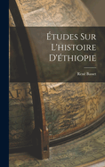 tudes Sur L'histoire D'thiopie