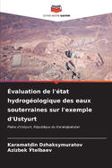 valuation de l'tat hydrogologique des eaux souterraines sur l'exemple d'Ustyurt