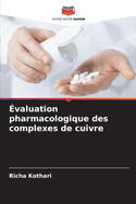 valuation pharmacologique des complexes de cuivre