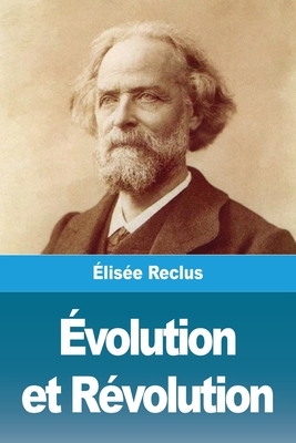 volution et Rvolution - Reclus, lise