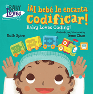 íAl Beb? Le Encanta Codificar! / Baby Loves Coding!