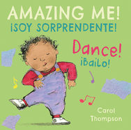 Bailo!/Dance!: Soy Sorprendente!/Amazing Me!