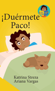 Du?rmete Paco!
