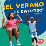 el Verano Es Divertido! (Summer Is Fun!)