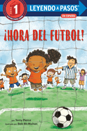 íhora del F·tbol! (Soccer Time! Spanish Edition)