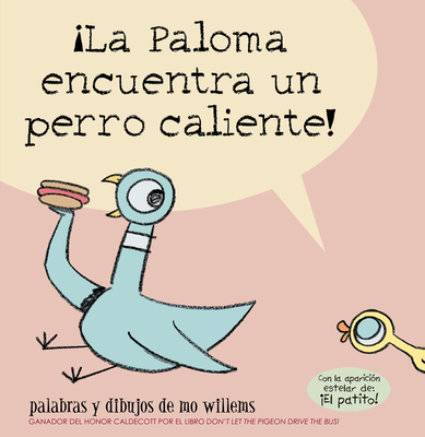 la Paloma Encuentra Un Perro Caliente! - Willems, Mo