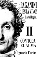 PAGANINI EST? VIVO! Vol II Con Toda El Alma