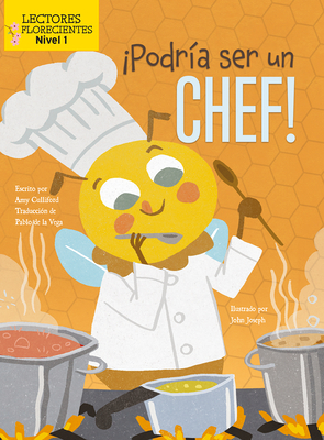 Podr?a Ser Un Chef! (I Could Bee a Chef!) - Culliford, Amy, and Joseph, John (Illustrator)